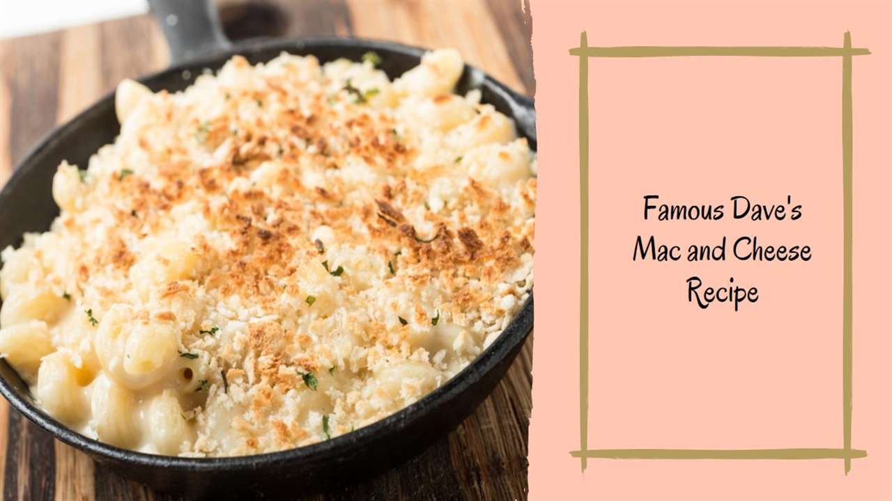 Famous Dave's Mac and Cheese Recipe