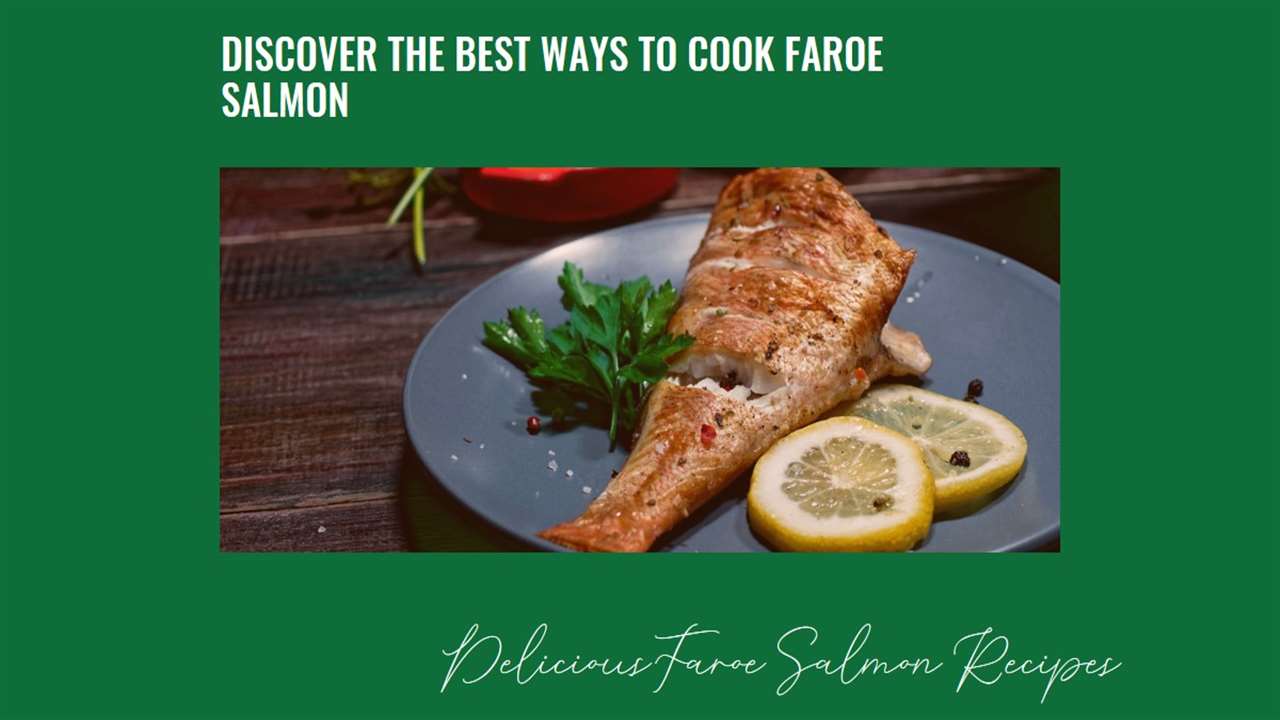 Faroe Salmon Recipes